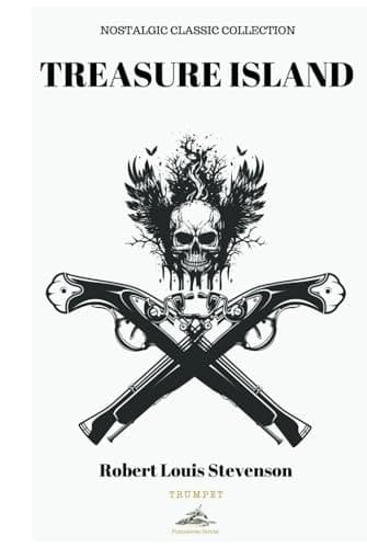 TREASURE ISLAND: Robert Louis Stevenson
