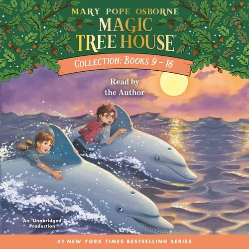 Magic Tree House Collection: Books 9-16 #9: Dolphins at Daybreak; #10: Ghost Town; #11: Lions; #12: Polar Bears Past Bedtime; #13: Volcano; #14: Dragon King; #15: Viking Ships; #16: Olympics