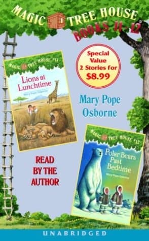 Magic Tree House: Books 11 & 12: Lions at Lunchtime, Polar Bears Past Bedtime