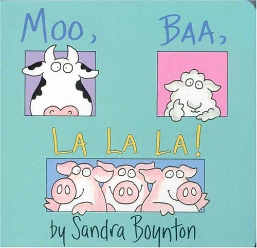 Moo, Baa, La La La!