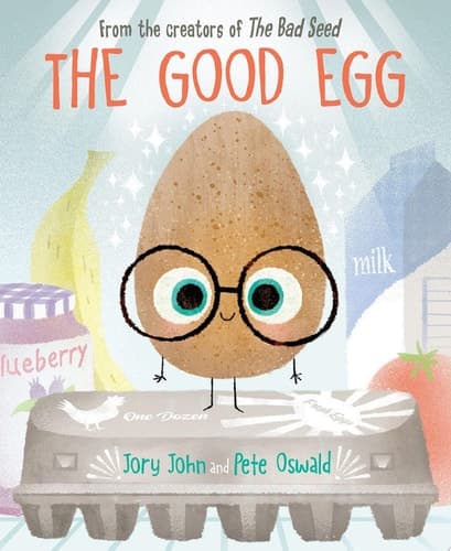 The Good Egg An Easter And Springtime Book For Kids