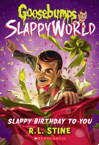 Slappy Birthday to You (Goosebumps SlappyWorld #1)