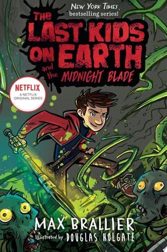 The Last Kids on Earth and the Midnight Blade