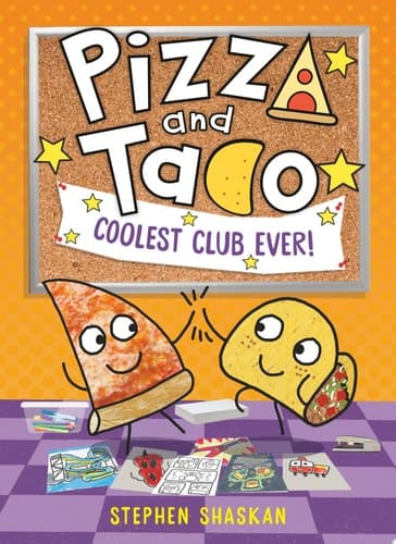 Pizza and Taco: Coolest Club Ever! (A Graphic Novel)