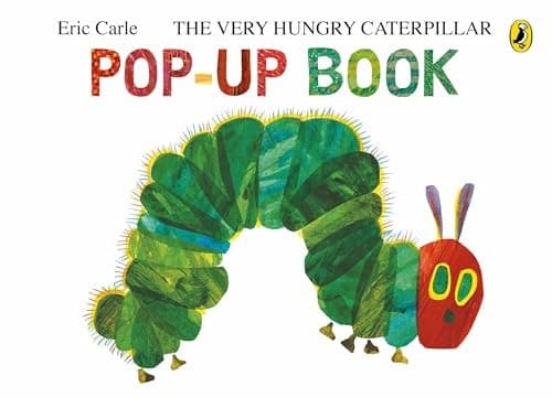 The Very Hungry Caterpillar: a Pop-Up Book