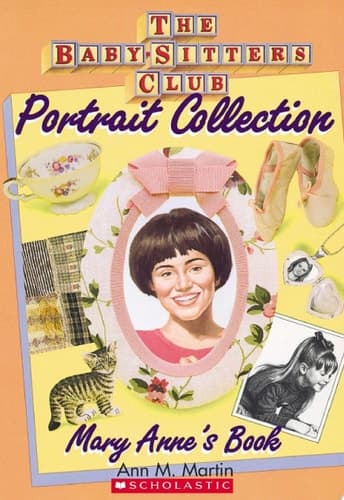 Mary Anne's Book (The Baby-Sitters Club Portrait Collection)