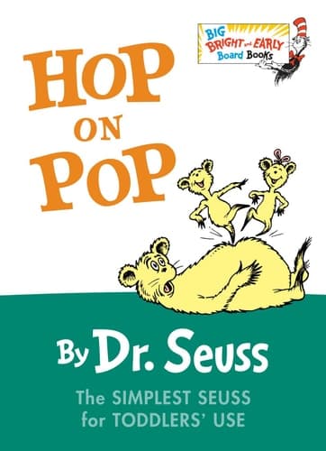 Hop on Pop The Simplest Seuss for Younger Use (Larger Trim Size)