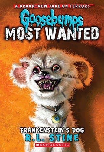 Goosebumps Most Wanted #4 Frankenstein's Dog [Paperback] [Jan 01, 2015] R.L. Stine (Author)