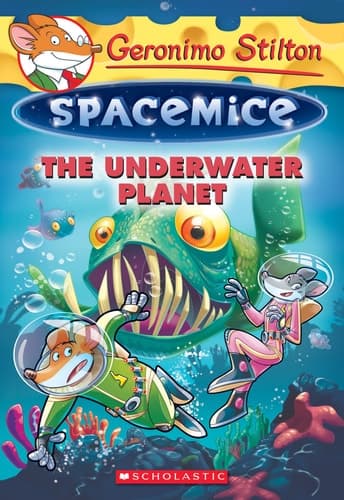 The Underwater Planet (Geronimo Stilton Spacemice #6)