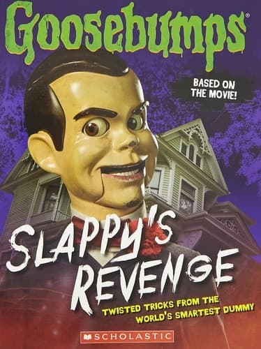 Goosebumps The Movie: Slappys Revenge (Twisted Tricks from the Worlds Smartest Dummy) [Paperback] R.L.STINE