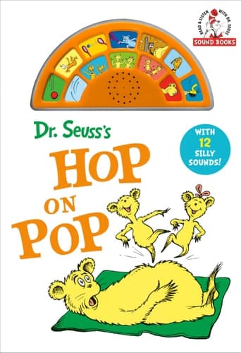 Dr. Seuss's Hop On Pop with 12 Silly Sounds! An Interactive Read and Listen Book