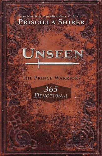 Unseen The Prince Warriors 365 Devotional