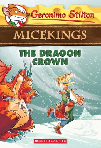 The Dragon Crown (Geronimo Stilton Micekings #7)