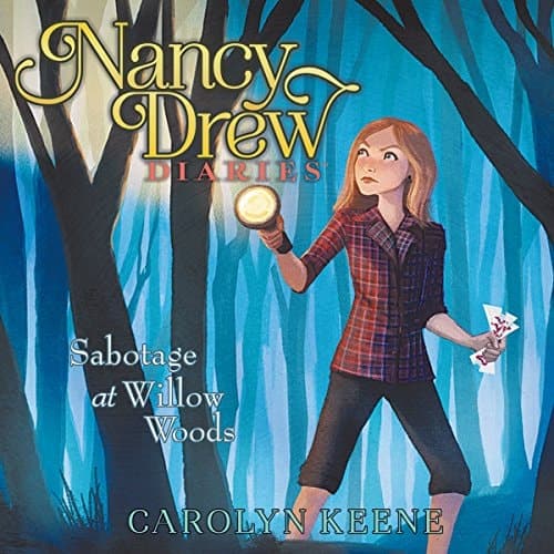 Sabotage at Willow Woods (Nancy Drew Diaries)