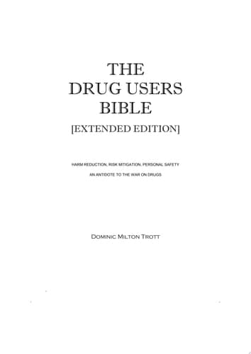 The Drug Users Bible [Extended Edition]