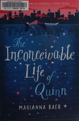 The Inconceivable Life of Quinn