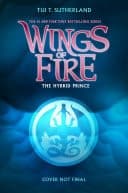 The Hybrid Prince (Wings of Fire, Book 16)