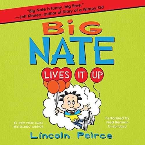 Big Nate Lives It Up (Big Nate series, Book 7)