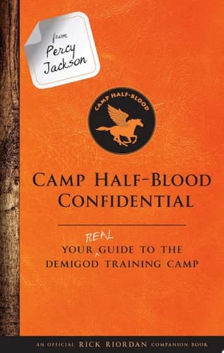From Percy Jackson: Camp Half-Blood Confidential Your Real Guide to the Demigod Training Camp