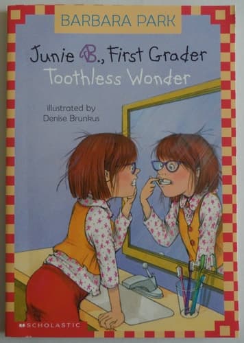Junie B., First Grader Toothless Wonder