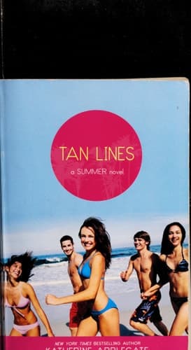 Tan Lines Sand, Surf, and Secrets; Rays, Romance, and Rivalry; Beaches, Boys, and Betrayal