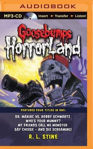 Goosebumps HorrorLand Boxed Set #2: Dr. Maniac vs. Robby Schwartz, Who's Your Mummy?, My Friends Call Me Monster, Say Cheese – and Die Screaming!
