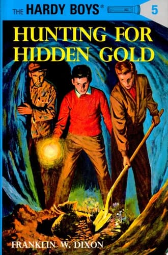Hardy Boys 05: Hunting for Hidden Gold