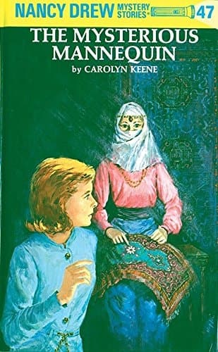 Nancy Drew 47: the Mysterious Mannequin