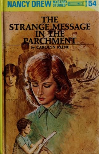 Nancy Drew 54: The Strange Message in the Parchment