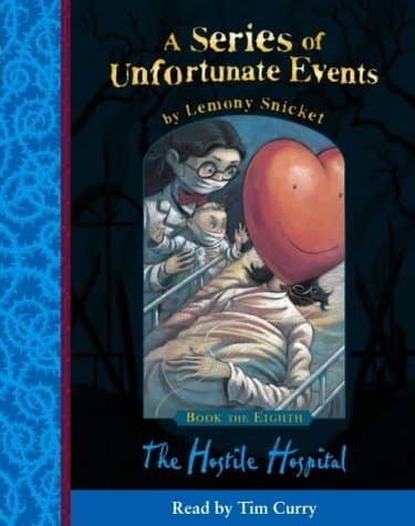 The Hostile Hospital (series Of Unfortunate Events)