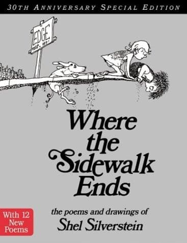 Where the Sidewalk Ends 30th Anniversary Edition Poems and Drawings