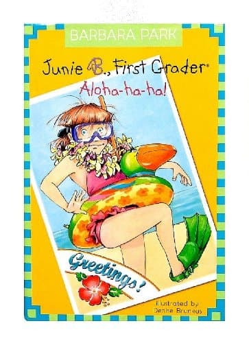 Junie B., First Grader Aloha-ha-ha!