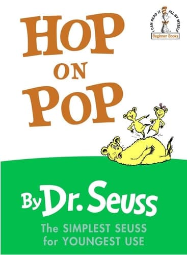 Hop on Pop The Simplest Seuss for Youngest Use