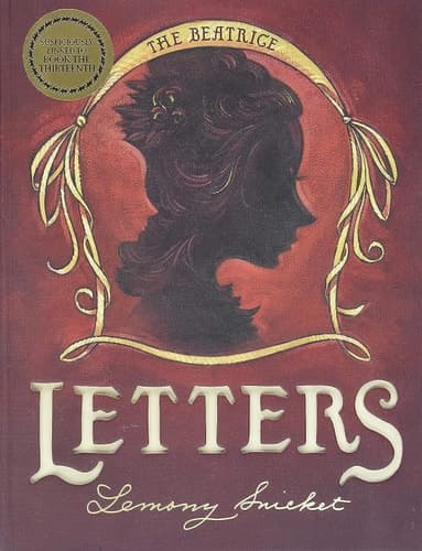 A Series of Unfortunate Events: The Beatrice Letters