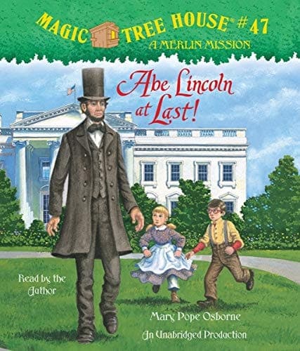 Abe Lincoln at Last! (Magic Tree House (R) Merlin Mission)