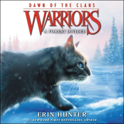 Warriors: Dawn of the Clans #5: A Forest Divided (The Warriors: Dawn of the Clans Series) (Warriors: Dawn of the Clans Series, 5)