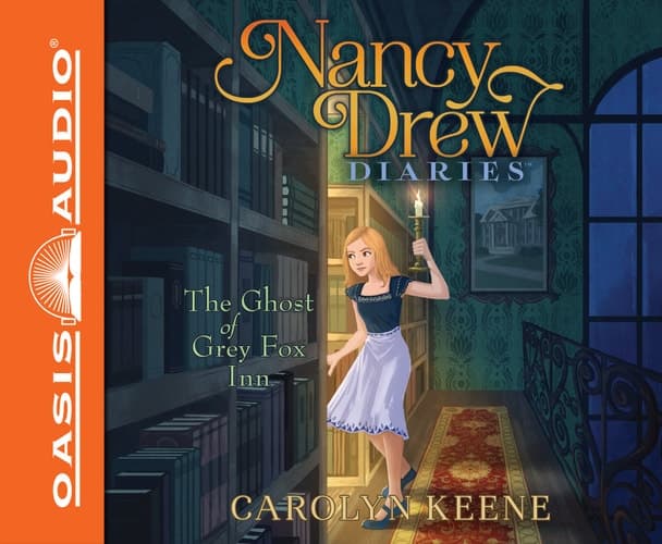 The Ghost of Grey Fox Inn (Volume 13) (Nancy Drew Diaries)