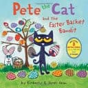 Pete the Cat and the Easter Basket Bandit