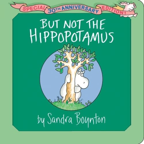 But Not the Hippopotamus Special 30th Anniversary Edition!