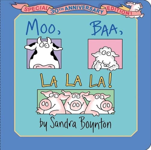 Moo, Baa, La La La! Special 30th Anniversary Edition!