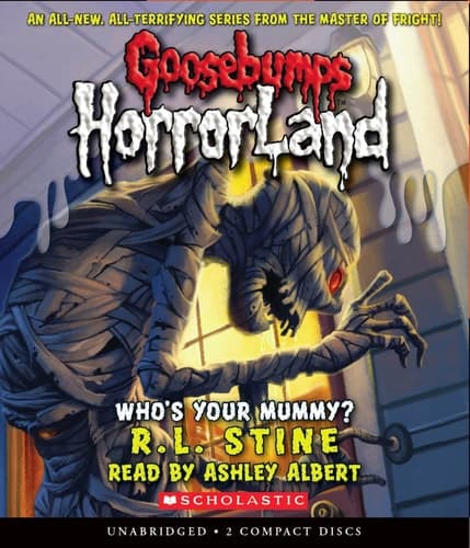 Who's Your Mummy? (Goosebumps HorrorLand #6) (6)