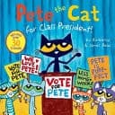 Pete the Cat for Class President!