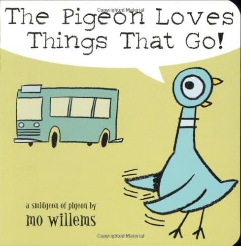 The Pigeon Loves Things that Go! A Smidgeon of a Pigeon