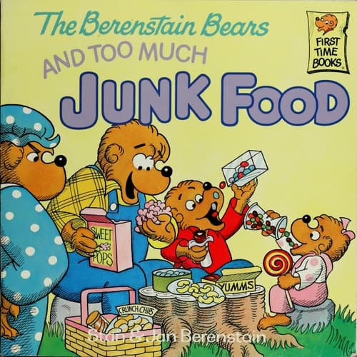 The Berenstain Bears and Too Much Junk Food