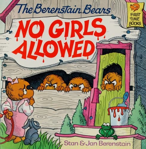 The Berenstain Bears No Girls Allowed