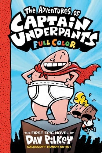 The Adventures of Captain Underpants: Color Edition (Captain Underpants #1)
