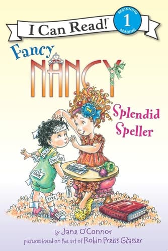 Fancy Nancy: Splendid Speller