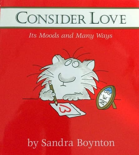 Consider Love Its Moods and Many Ways