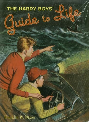 The Hardy Boys' Guide to Life