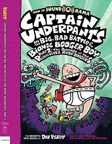 Captain Underpants and the Big, Bad Battle of the Bionic Booger Boy, Part 2: The Revenge of the Ridiculous Robo-Boogers